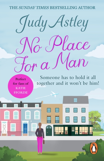 No Place For A Man : another light-hearted and laugh-out-loud comedy from bestselling author Judy Astley, EPUB eBook