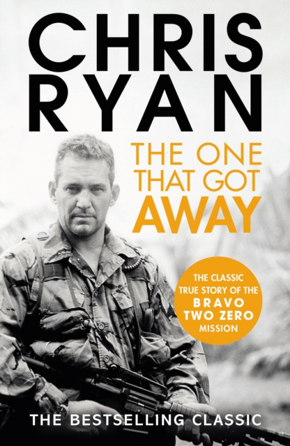 The One That Got Away : The legendary true story of an SAS man alone behind enemy lines, EPUB eBook