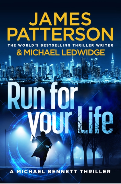 Run For Your Life : (Michael Bennett 2). A ruthless killer. A brilliant plan. One chance to stop him., EPUB eBook