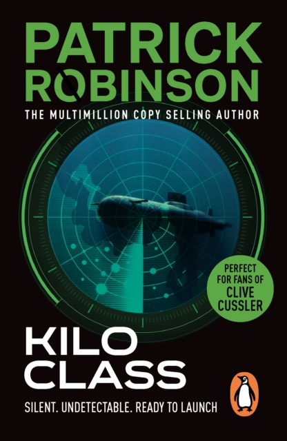 Kilo Class : a compelling and captivatingly tense action thriller   real edge-of-your-seat stuff!, EPUB eBook