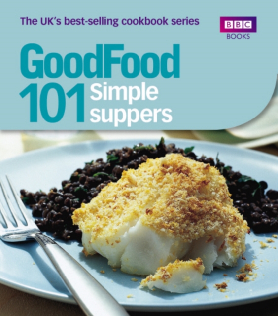 Good Food: Simple Suppers : Triple-tested Recipes, EPUB eBook
