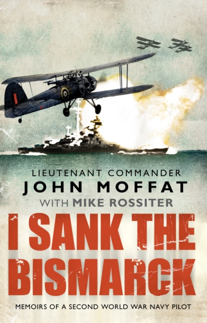 I Sank The Bismarck, EPUB eBook