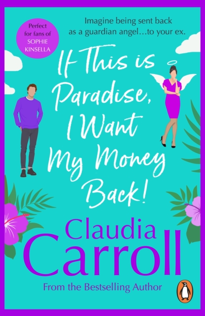 If This is Paradise, I Want My Money Back : the laugh-out-loud page-turner about the ultimate second chance, EPUB eBook