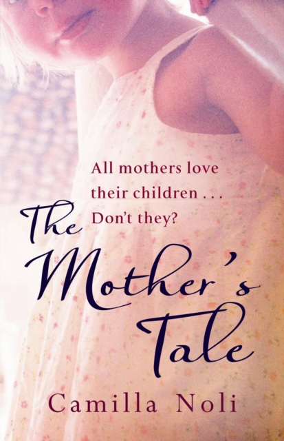 The Mother's Tale : A Novel, EPUB eBook