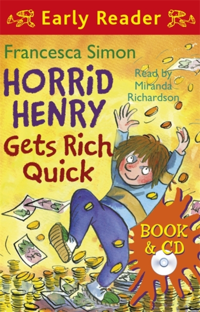 Horrid Henry Early Reader: Horrid Henry Gets Rich Quick : Book 5, Mixed media product Book