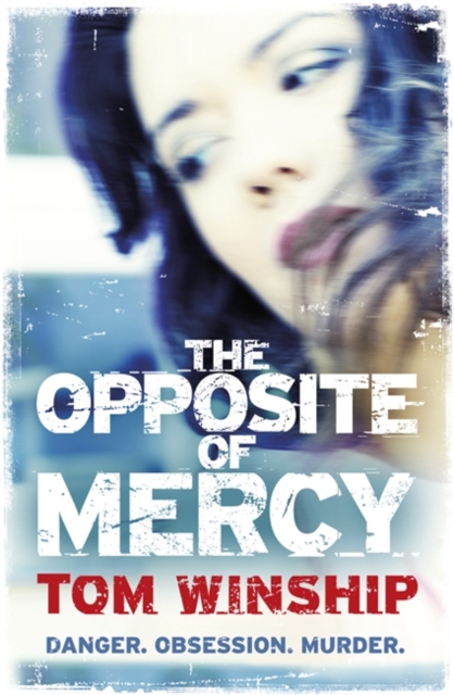 The Opposite of Mercy, Paperback / softback Book