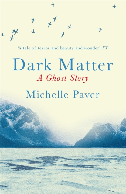 Dark Matter : the gripping ghost story from the author of WAKENHYRST, Paperback / softback Book