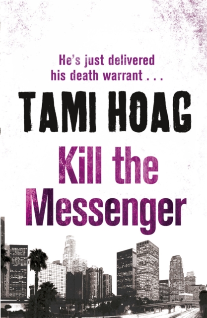 Kill The Messenger, Paperback / softback Book