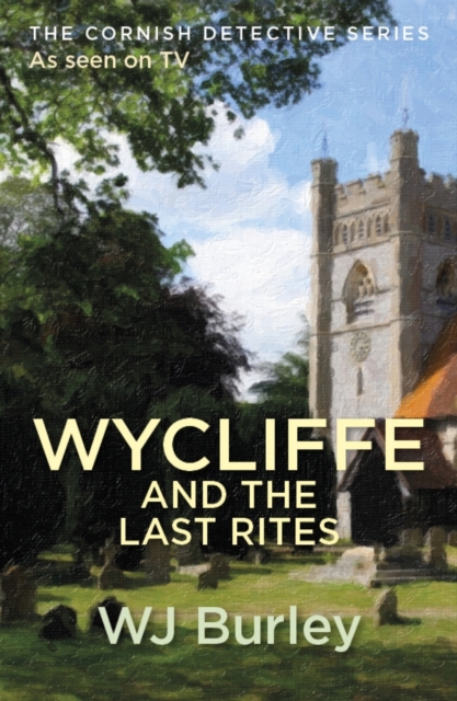Wycliffe And The Last Rites, EPUB eBook