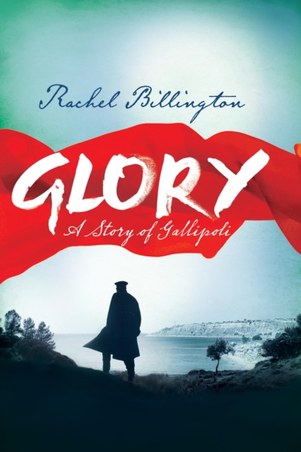 Glory : A Story of Gallipoli, EPUB eBook