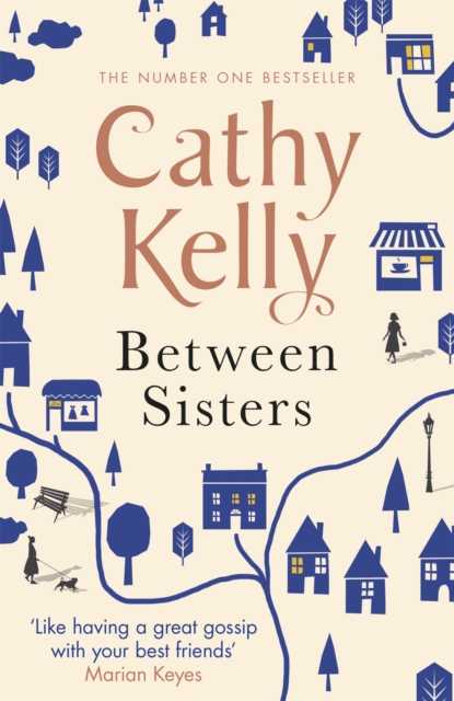 Between Sisters : A warm, wise story about family and friendship from the #1 Sunday Times bestseller, Paperback / softback Book