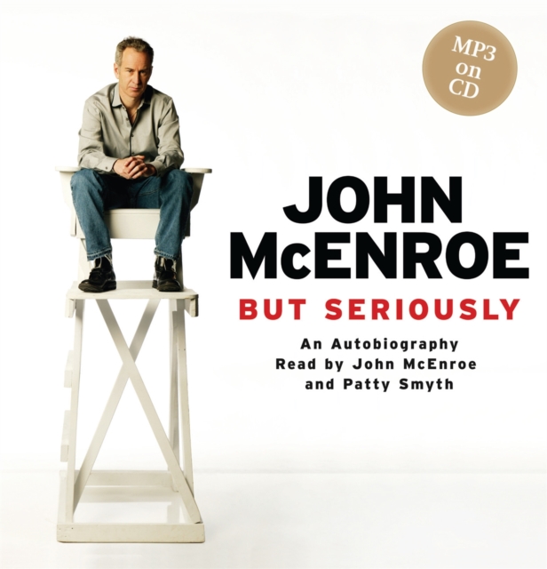 But Seriously : An Autobiography, CD-Audio Book