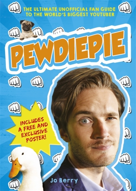 PewDiePie : The Ultimate Unofficial Fan Guide to the World's Biggest Youtuber, Hardback Book