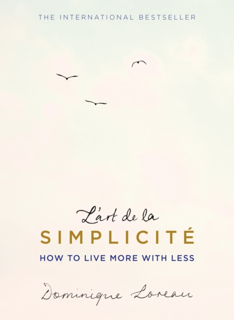 L'art de la Simplicit  (The English Edition) : How to Live More With Less, EPUB eBook