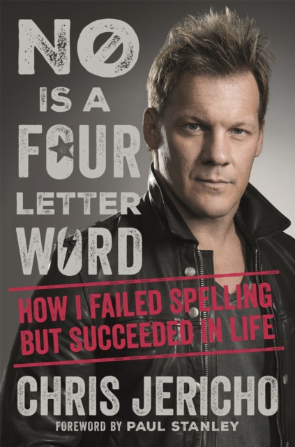 No Is a Four-Letter Word : How I Failed Spelling But Succeeded in Life, Paperback / softback Book