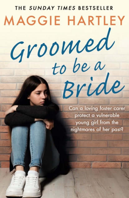 Groomed to be a Bride : Can Maggie protect a vulnerable young girl from the nightmares of her past?, EPUB eBook