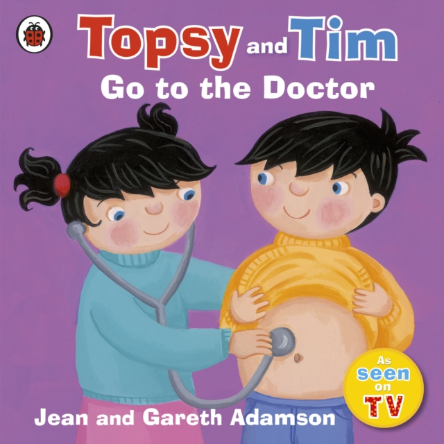 Topsy and Tim: Go to the Doctor, Paperback / softback Book