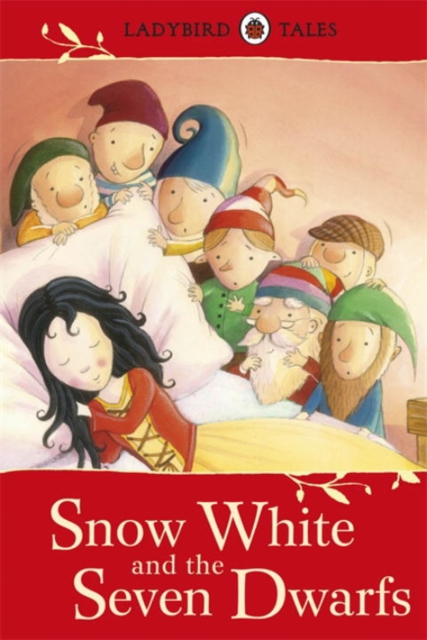 Ladybird Tales: Snow White and the Seven Dwarfs, Hardback Book