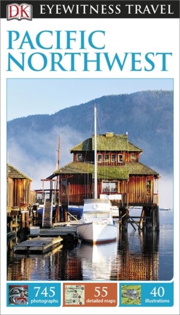 DK Eyewitness Travel Guide Pacific Northwest, Paperback / softback Book