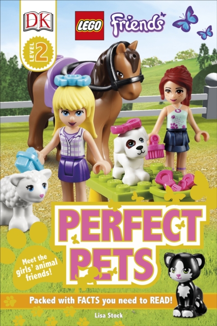 LEGO (R) Friends Perfect Pets, Hardback Book