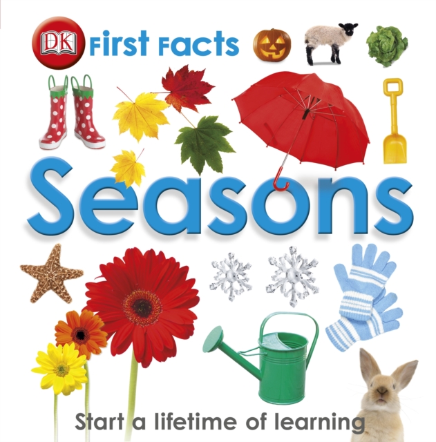 First Facts Seasons : Start a Lifetime of Learning, Hardback Book