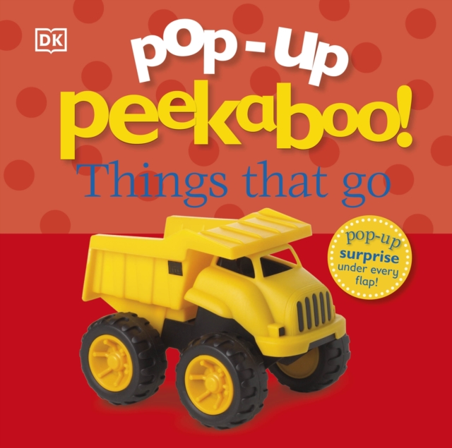 Pop-Up Peekaboo! Things That Go, Board book Book