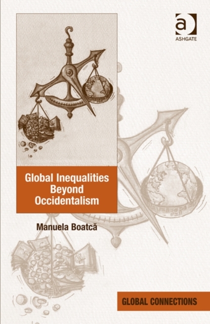 Global Inequalities Beyond Occidentalism, Hardback Book
