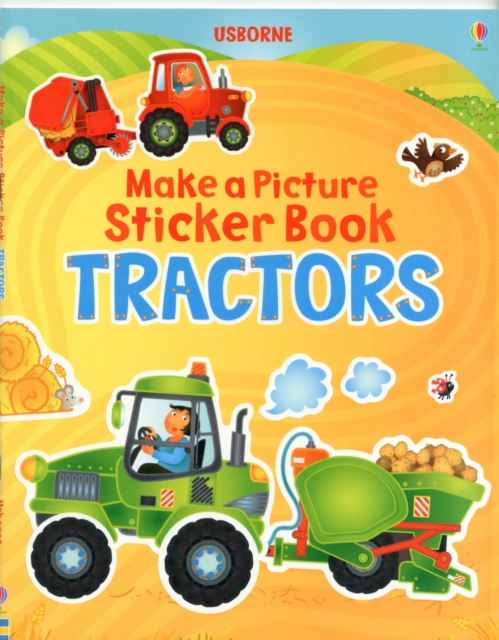 Make a Picture Sticker Book Tractors, Paperback / softback Book