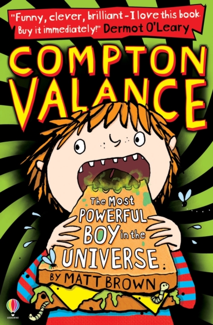 Compton Valance - The Most Powerful Boy in the Universe, Paperback / softback Book