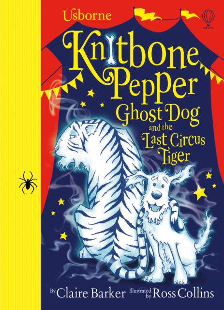 Knitbone Pepper : The Last Circus Tiger, Hardback Book