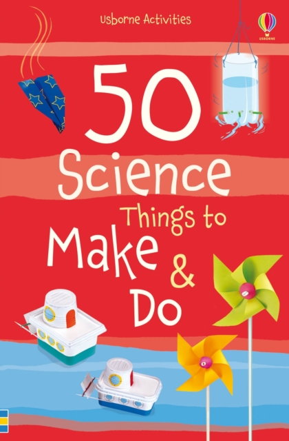 50 Science things to make and do, Paperback / softback Book