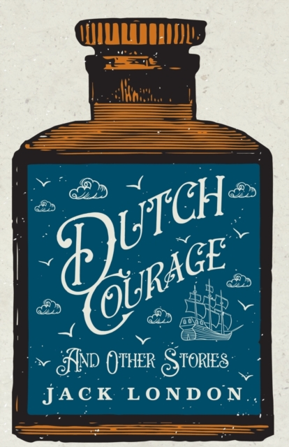 Dutch Courage And Other Stories, Paperback / softback Book