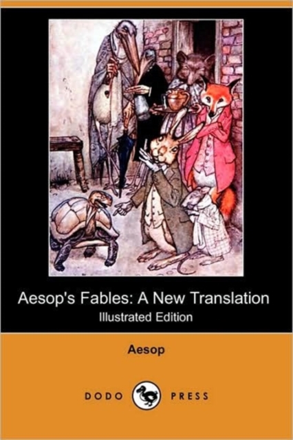 Aesop's Fables : A New Translation (Illustrated Edition) (Dodo Press), Paperback / softback Book