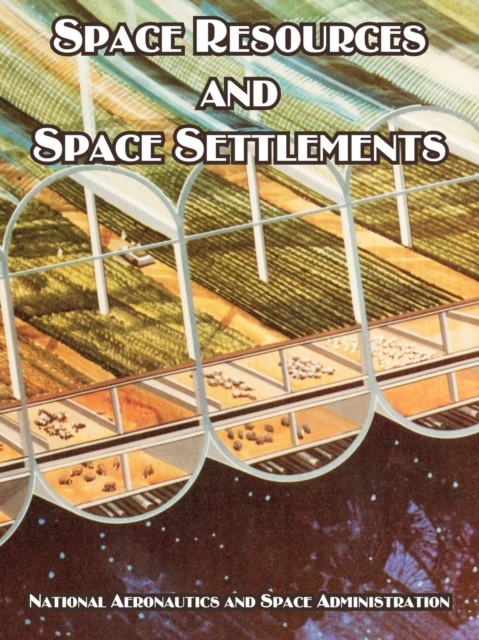Space Resources and Space Settlements, Paperback / softback Book