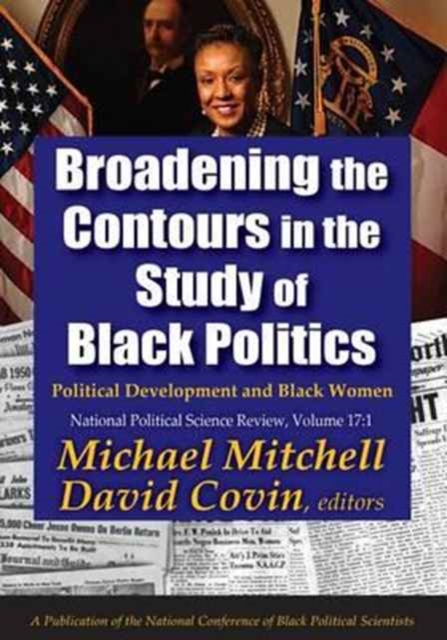Broadening the Contours in the Study of Black Politics : Citizenship and Popular Culture, Paperback / softback Book