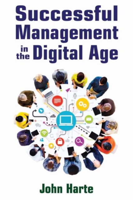 Successful Management in the Digital Age, Hardback Book