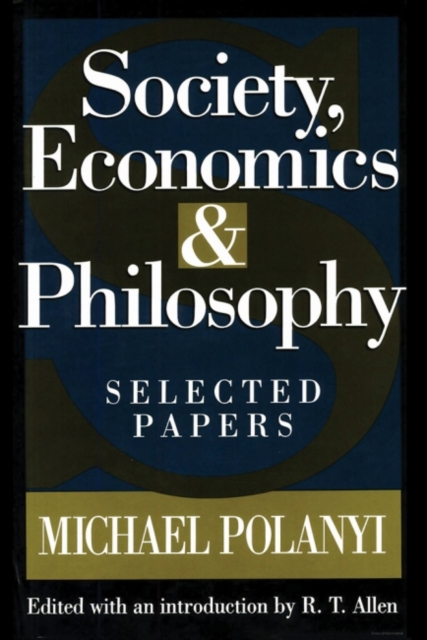 Society, Economics, and Philosophy : Selected Papers, Paperback / softback Book