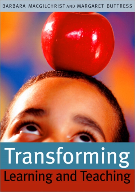 Transforming Learning and Teaching : We can if..., Paperback / softback Book