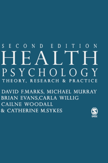 Health Psychology : Theory, Research and Practice, Hardback Book