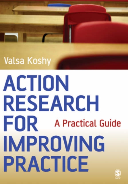 Action Research for Improving Practice : A Practical Guide, Paperback Book
