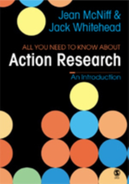 All You Need to Know About Action Research, Hardback Book