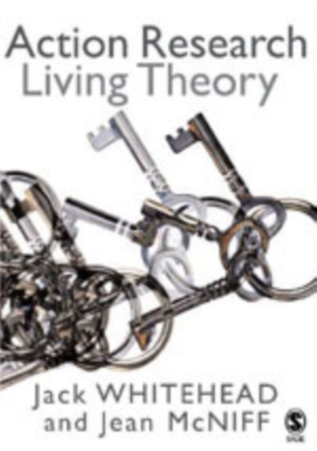 Action Research : Living Theory, Hardback Book