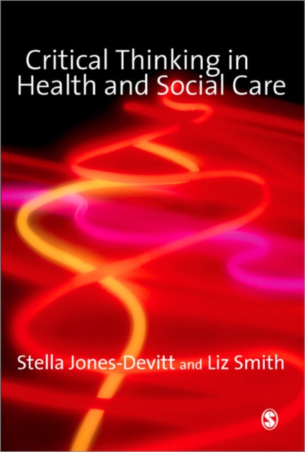 Critical Thinking in Health and Social Care, Paperback / softback Book
