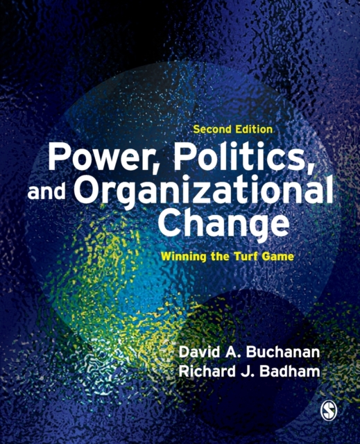 Power, Politics, and Organizational Change : Winning the Turf Game, Paperback / softback Book