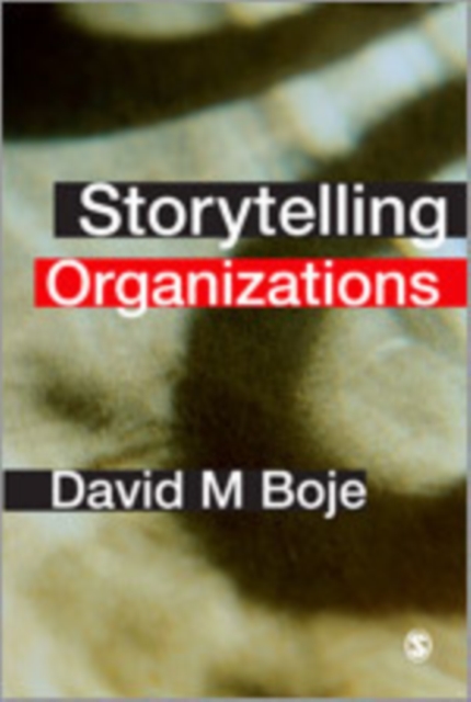 Storytelling Organizations, Hardback Book