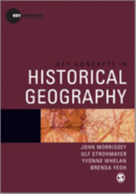 Key Concepts in Historical Geography, Hardback Book