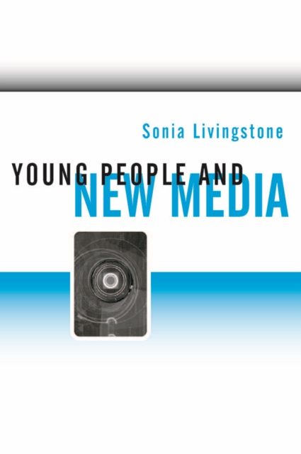 Young People and New Media : Childhood and the Changing Media Environment, PDF eBook