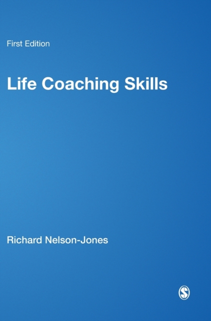 Life Coaching Skills : How to Develop Skilled Clients, Hardback Book