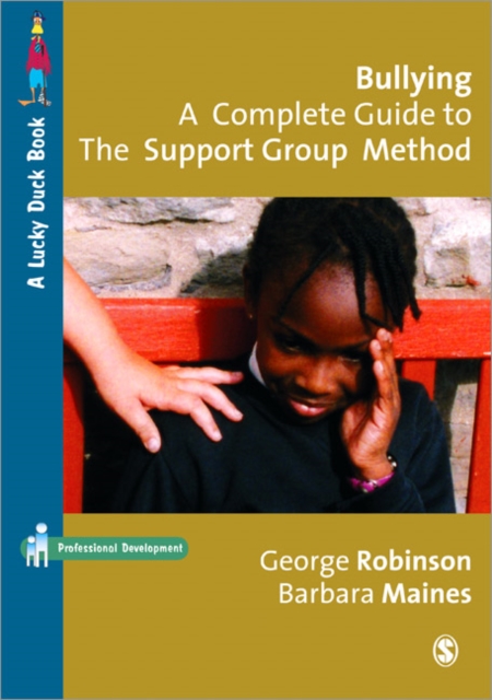 Bullying: A Complete Guide to the Support Group Method, Paperback / softback Book