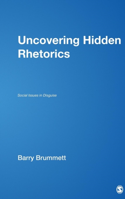 Uncovering Hidden Rhetorics : Social Issues in Disguise, Hardback Book